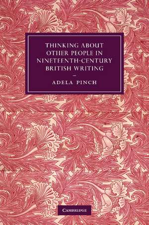 Thinking about Other People in Nineteenth-Century British Writing de Adela Pinch