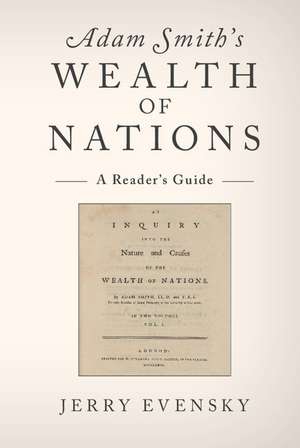 Adam Smith's Wealth of Nations: A Reader's Guide de Jerry Evensky