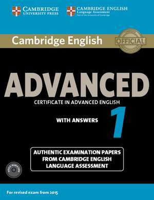 Cambridge English Advanced 1 for Revised Exam from 2015 Student's Book Pack (Student's Book with Answers and Audio CDs (2)): Authentic Examination Papers from Cambridge English Language Assessment