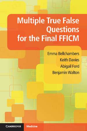 Multiple True False Questions for the Final FFICM de Emma Bellchambers