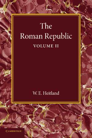 The Roman Republic: Volume 2 de William Everton Heitland