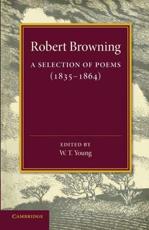 A Selection of Poems: 1835–1864 de Robert Browning