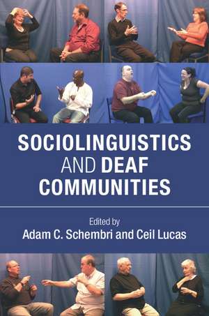 Sociolinguistics and Deaf Communities de Adam C. Schembri