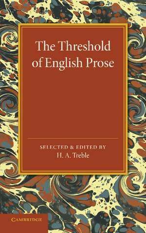 The Threshold of English Prose de H. A. Treble