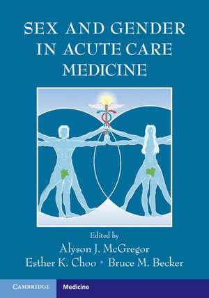 Sex and Gender in Acute Care Medicine de Alyson J. McGregor