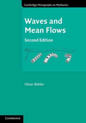 Waves and Mean Flows de Oliver Bühler