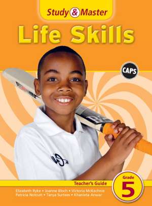 Study & Master Life Skills Teacher's Guide Grade 5 de Elizabeth Ryke