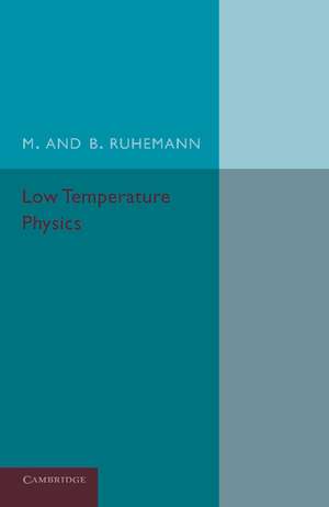 Low Temperature Physics de M. Ruhemann