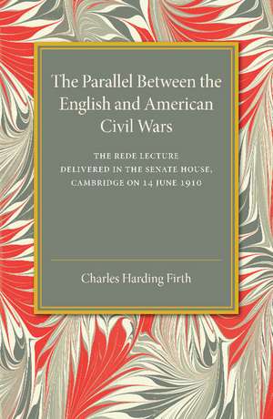 The Parallel between the English and American Civil Wars de Charles Harding Firth