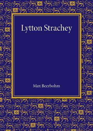 Lytton Strachey: The Rede Lecture 1943 de Max Beerbohm