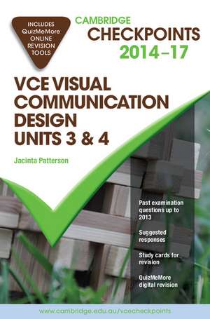 Cambridge Checkpoints VCE Visual Communication Design Units 3 and 4 2014-16 de Jacinta Patterson