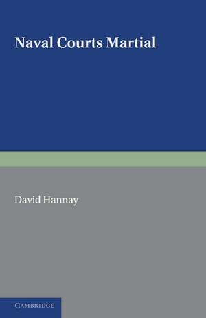 Naval Courts Martial de David Hannay