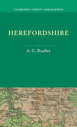 Herefordshire de A. G. Bradley