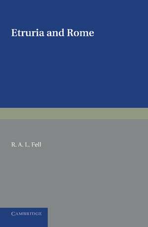 Etruria and Rome de R. A. L. Fell