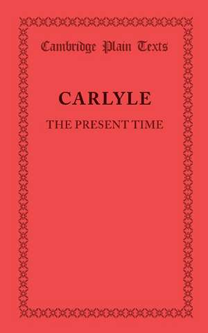 The Present Time de Thomas Carlyle