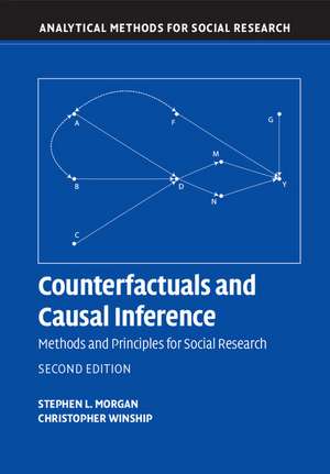 Counterfactuals and Causal Inference: Methods and Principles for Social Research de Stephen L. Morgan