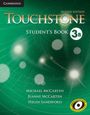 Touchstone Level 3 Student's Book B de Michael McCarthy