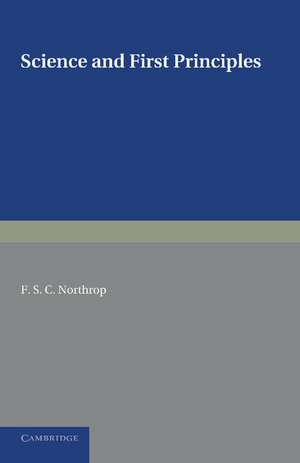 Science and First Principles de F. S. C. Northrop