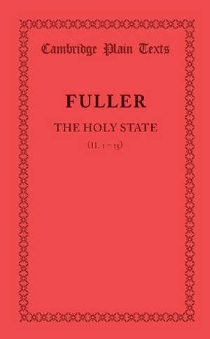 The Holy State: Book 2 Chapters 1–15 de Thomas Fuller