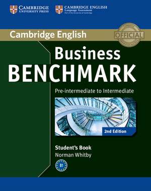 Business Benchmark Pre-intermediate to Intermediate BULATS Student's Book de Norman Whitby