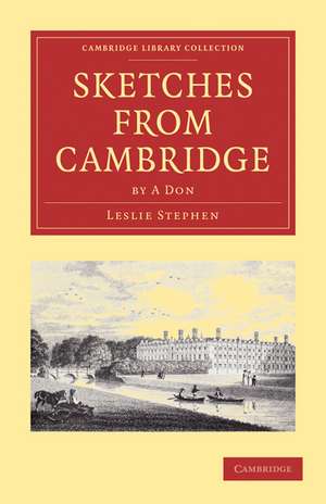 Sketches from Cambridge by a Don de Leslie Stephen