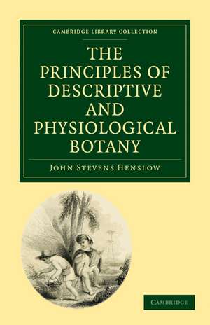 The Principles of Descriptive and Physiological Botany de John Stevens Henslow