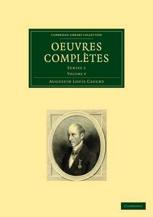 Oeuvres Completes de Augustin Louis Cauchy
