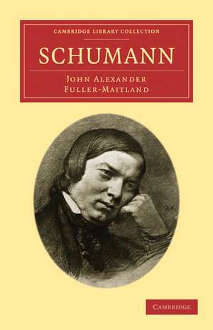 Schumann de John Alexander Fuller-Maitland