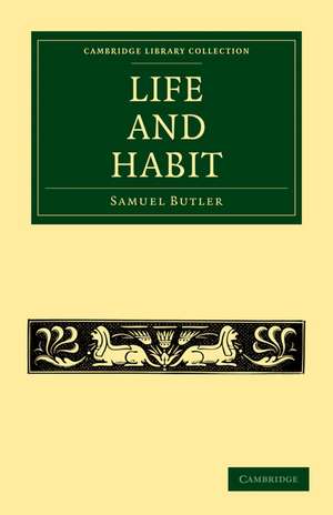 Life and Habit de Samuel Butler