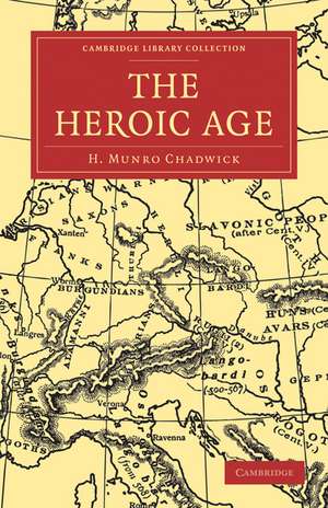 The Heroic Age de H. Munro Chadwick