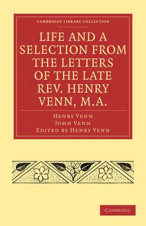 Life and a Selection from the Letters of the Late Rev. Henry Venn, M.A. de Henry Venn