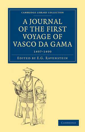 A Journal of the First Voyage of Vasco da Gama, 1497–1499 de E. G. Ravenstein