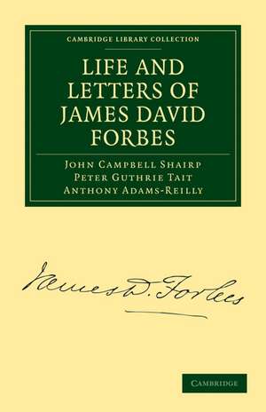 Life and Letters of James David Forbes de John Campbell Shairp