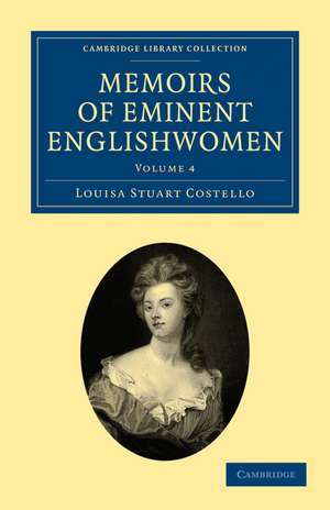 Memoirs of Eminent Englishwomen de Louisa Stuart Costello