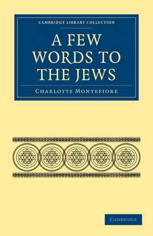 A Few Words to the Jews de Charlotte Montefiore