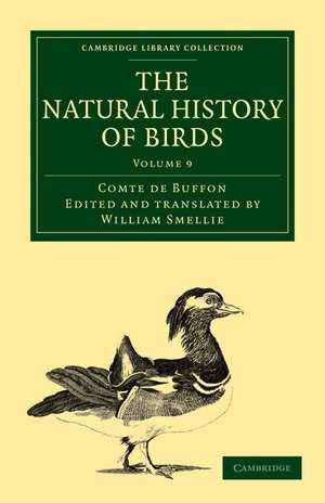 The Natural History of Birds: From the French of the Count de Buffon; Illustrated with Engravings, and a Preface, Notes, and Additions, by the Translator de Georges Louis Leclerc, Comte de Buffon