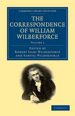 The Correspondence of William Wilberforce de William Wilberforce