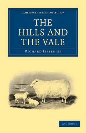 The Hills and the Vale de Richard Jefferies