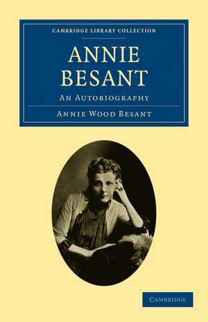 Annie Besant: An Autobiography de Annie Wood Besant