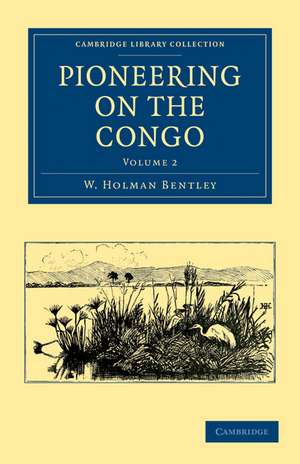 Pioneering on the Congo de W. Holman Bentley