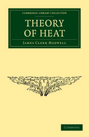 Theory of Heat de James Clerk Maxwell