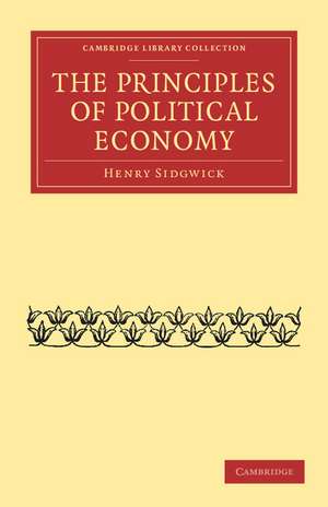 The Principles of Political Economy de Henry Sidgwick