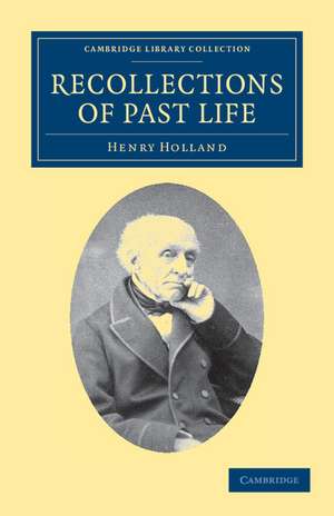 Recollections of Past Life de Henry Holland