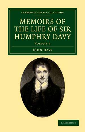 Memoirs of the Life of Sir Humphry Davy de John Davy