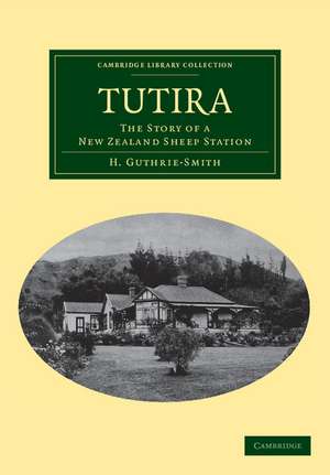 Tutira: The Story of a New Zealand Sheep Station de H. Guthrie-Smith