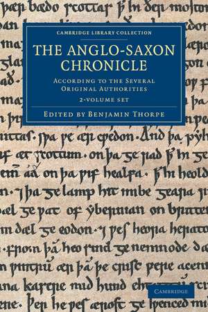 The Anglo-Saxon Chronicle 2 Volume Set: According to the Several Original Authorities de Benjamin Thorpe