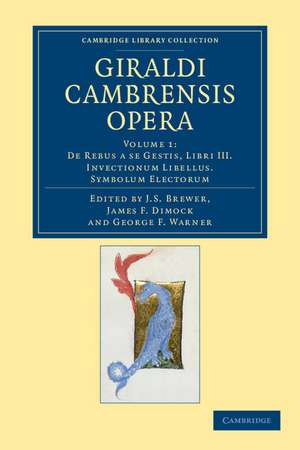 Giraldi Cambrensis opera de Giraldus Cambrensis