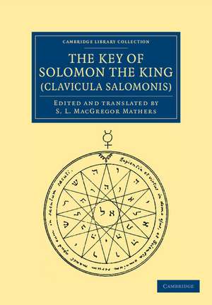 The Key of Solomon the King (Clavicula Salomonis) de S. L. MacGregor Mathers