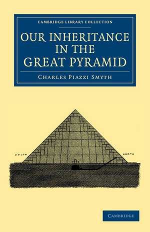 Our Inheritance in the Great Pyramid de Charles Piazzi Smyth