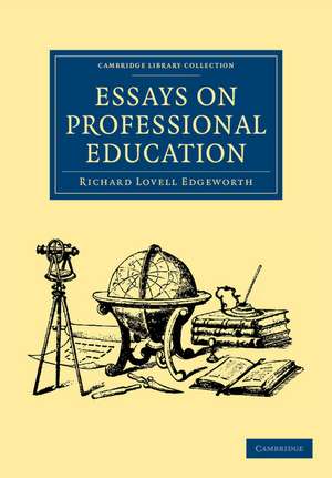 Essays on Professional Education de Richard Lovell Edgeworth